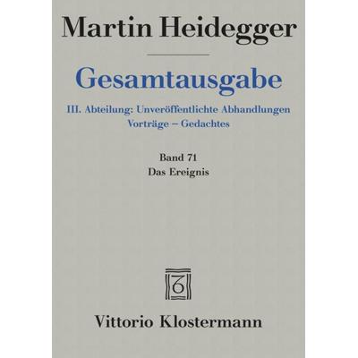 Das Ereignis (1941/42), Gebundene Ausgabe von Martin Heidegger, Klostermann, Vittorio, 978-3-465-03641-8
