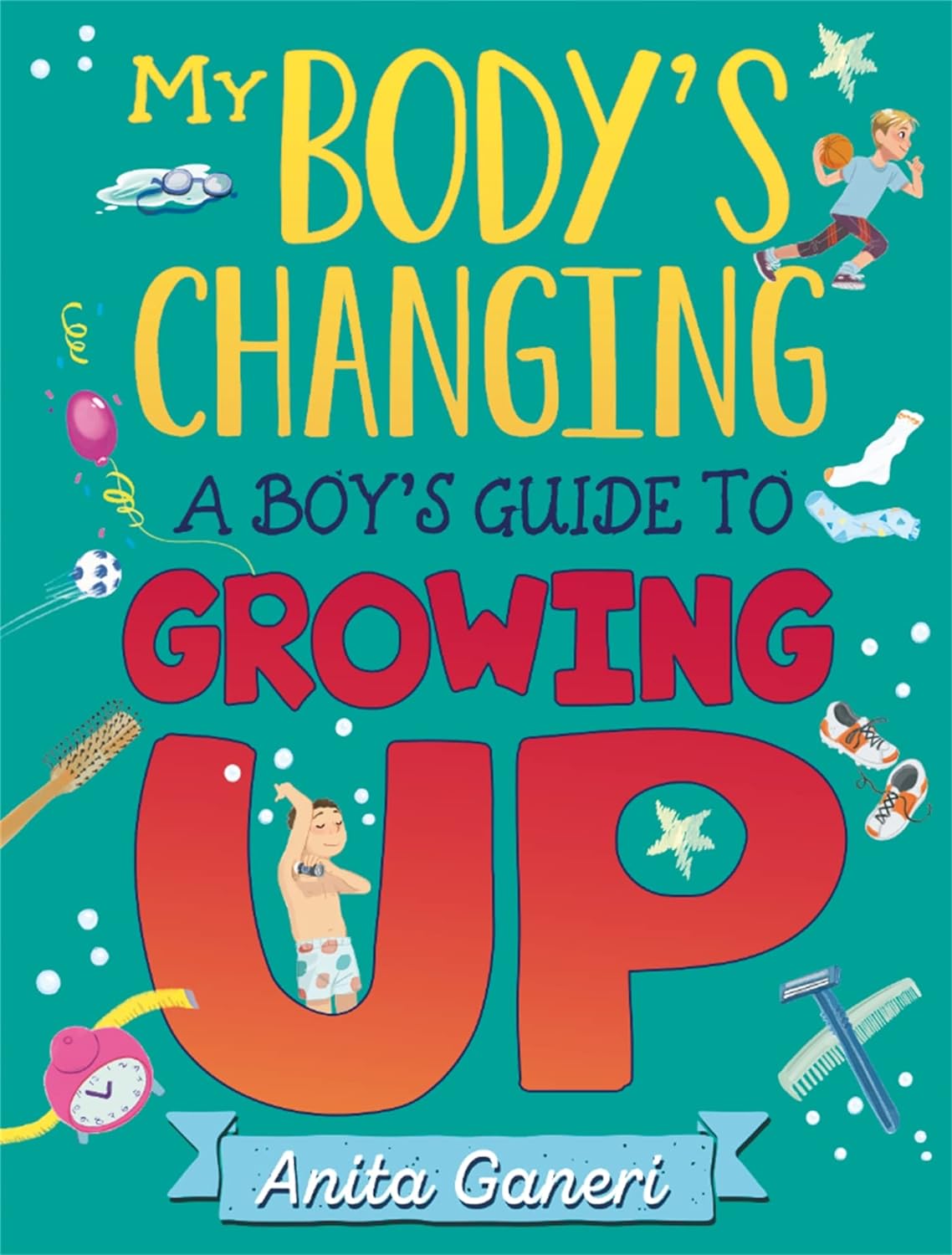 Franklin Watts My Body's Changing: A Boy's Guide to Growing Up by Anita Ganeri - Paperback - Ages 7-9 - Puberty Guide for Boys