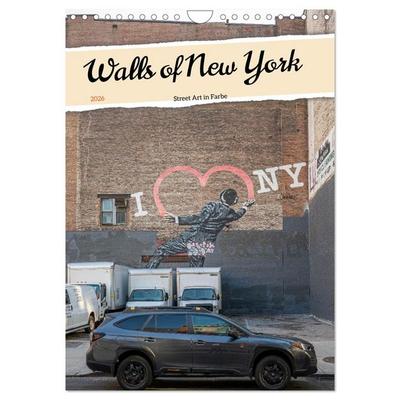 Walls of New York – Street Art in Farbe (Wandkalender 2026 DIN A4 hoch), CALVENDO Monatskalender