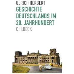 Geschichte Deutschlands im 20. Jahrhundert, Sachbücher von Ulrich Herbert