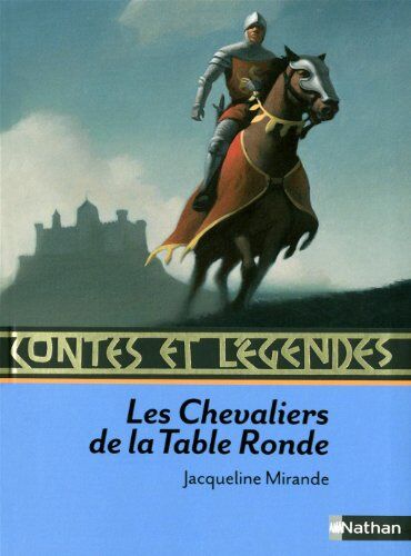 Jacqueline Mirande - Les chevaliers de la Table ronde - Preis vom 13.10.2026 19:28:25 h