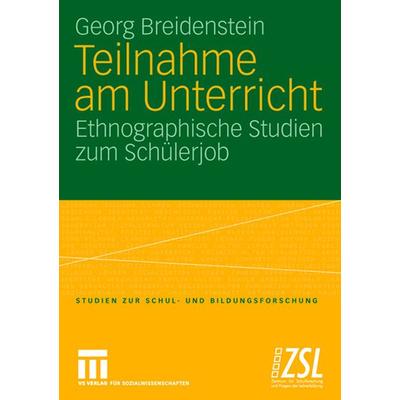 Teilnahme am Unterricht, Taschenbuch von Georg Breidenstein, VS Verlag für Sozialwissenschaften, 978-3-531-14886-1