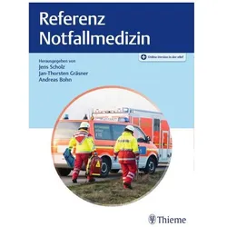 Referenz Notfallmedizin, Fachbücher von Jens Scholz, Jan-Thorsten Gräsner, Andreas Bohn