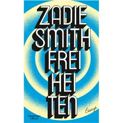 Freiheiten, Belletristik von Tanja Handels, Zadie Smith