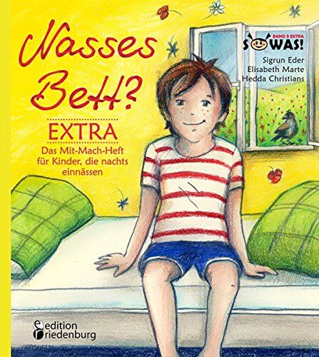 Sigrun Eder - Nasses Bett? EXTRA - Das Mit-Mach-Heft für Kinder, die nachts einnässen (SOWAS!) - Preis vom 12.10.2026 11:37:12 h