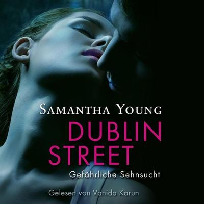 Dublin Street - Gefährliche Sehnsucht (Edinburgh Love Stories 1) - Samantha Young, Audio, 9783844908169