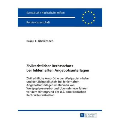 Zivilrechtlicher Rechtsschutz bei fehlerhaften Angebotsunterlagen, Taschenbuch von Rassul Khalilzadeh, Peter Lang GmbH, Internationaler Verlag der