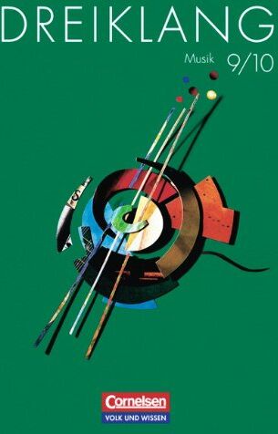 Gies, Prof. Dr. Stefan - Dreiklang - Sekundarstufe I - Östliche Bundesländer und Berlin - Bisherige Ausgabe: Dreiklang, Lehrbuch 9./10. Schuljahr: Lehrbuch für den Musikunterricht an allgemein bildenden Schulen - Preis vom 09.10.2026 07:28:09 h