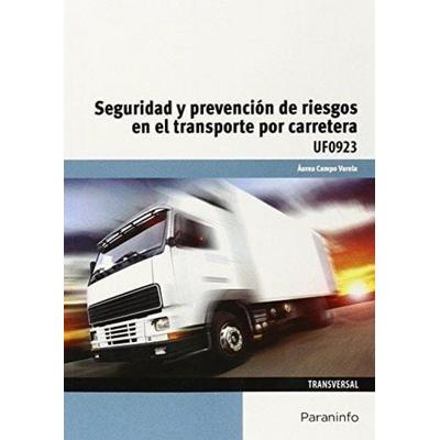 Seguridad y prevención de riesgos en el transporte por carretera, Taschenbuch von Aurea Campo Varela, Ediciones Paraninfo, S.A, 978-84-283-9821-3