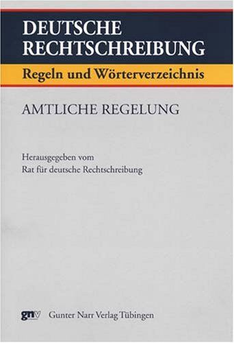 Rat für deutsche Rechtschreibung - Deutsche Rechtschreibung. Regeln und Wörterverzeichnis. Amtliche Regelung - Preis vom 09.10.2026 07:28:09 h