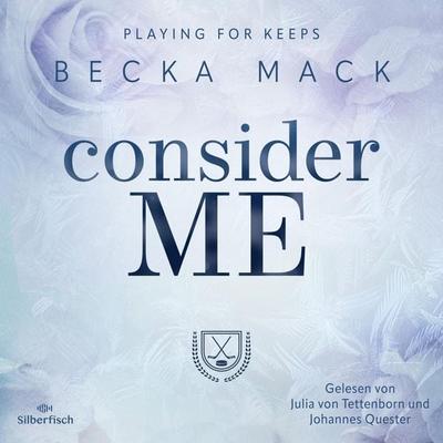 Playing For Keeps 1: Consider Me - Becka Mack, Audio, 9783844938623