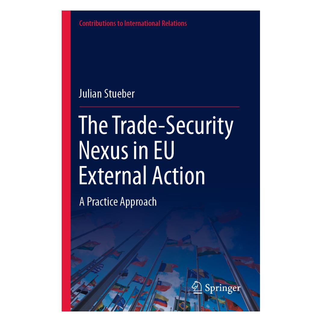 Springer The Trade-Security Nexus in EU External Action (Englisch, Softcover, Julian Stueber) (56917462)