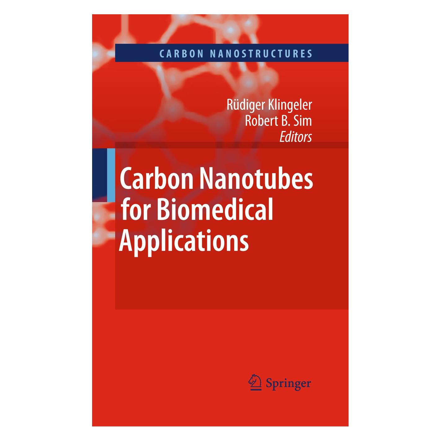 Springer Carbon Nanotubes for Biomedical Applications (Englisch, Hardcover, Robert B. Sim, Rüdiger Klingeler) (9783642148019)