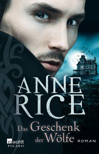 Anne Rice - Das Geschenk der Wölfe - Preis vom 10.10.2026 11:48:34 h