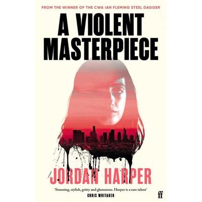 A Violent Masterpiece, Taschenbuch von Jordan Harper, Faber & Faber, 978-0-571-39464-7