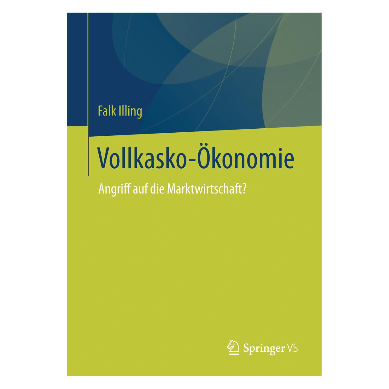 VS Vollkasko-Ökonomie (Deutsch, Softcover, Falk Illing) (7435708)