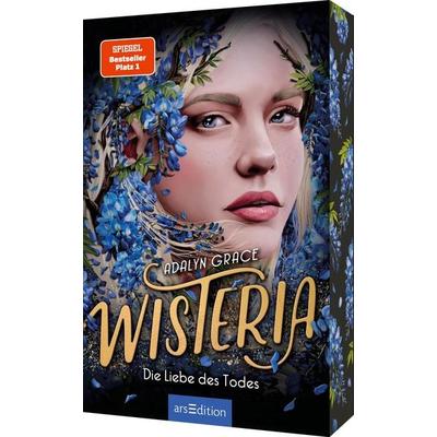 Wisteria – Die Liebe des Todes (Belladonna 3), Taschenbuch von Adalyn Grace, arsedition, 978-3-8458-5706-0
