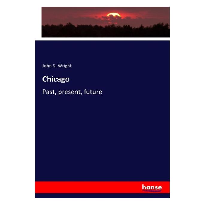 Hansebooks Chicago (Englisch, Softcover, John S Wright) (57149336)