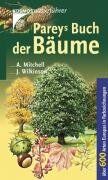 Alan Mitchell - Pareys Buch der Bäume. Nadel- und Laubbäume in Europa nördlich des Mittelmeeres: Über 600 Arten Europas - Preis vom 15.10.2026 23:06:25 h