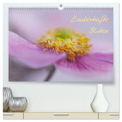 Zauberhafte Blüten (hochwertiger Premium Wandkalender 2026 DIN A2 quer), Kunstdruck in Hochglanz