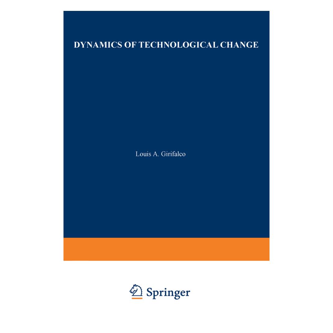 Springer Dynamics of Technological Change (Englisch, Softcover, Girifalco) (55532970)