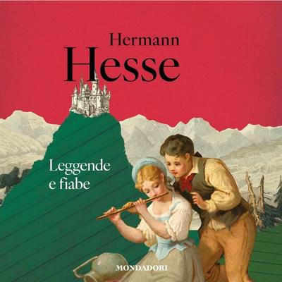 Leggende e fiabe - Hermann Hesse, Audio, 9788852165672