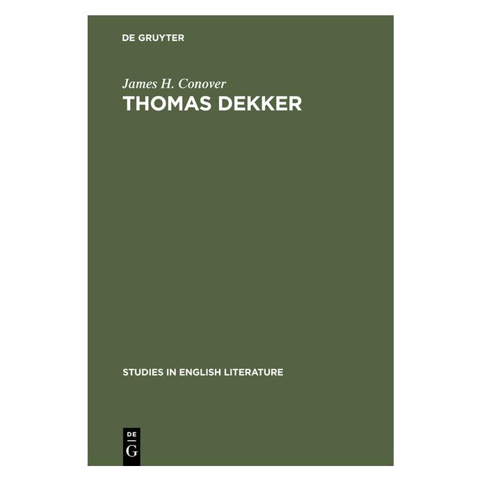 De Gruyter Conover:Thomas Dekker (Englisch, Hardcover, James H. Conover, James Harrington Conover) (67767416)