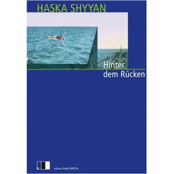 Hinter dem Rücken, Belletristik von Haska Shyyan, Haska, Shyyan