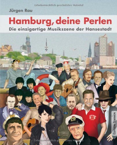 Jürgen Rau - Hamburg, deine Perlen: Die einzigartige Musikszene der Hansestadt - Preis vom 09.10.2026 07:28:09 h