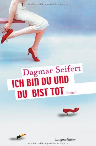 Dagmar Seifert - Ich bin Du und Du bist tot - Preis vom 19.10.2026 19:33:35 h