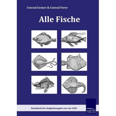 Alle Fische, Gebundene Ausgabe von Conrad Gesner,Conrad Forer, Salzwasser, 978-3-86195-031-8