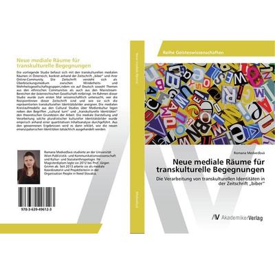 Neue mediale Räume für transkulturelle Begegnungen, Taschenbuch von Romana Medve¿ová, AV Akademikerverlag, 978-3-639-49612-3