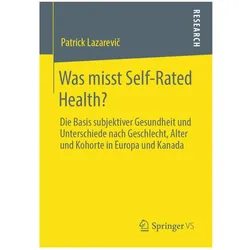 Was misst Self-Rated Health?, Fachbücher von Patrick Lazarevič