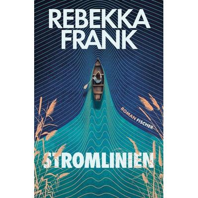 Stromlinien, Gebundene Ausgabe von Rebekka Frank, Fischer, 978-3-7587-0022-4