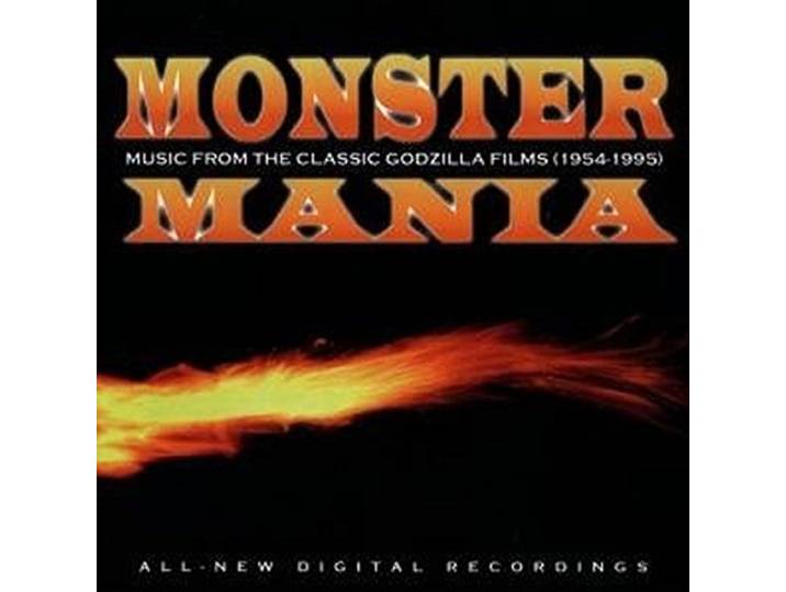 Monster Mania: MUSIC FROM THE CLASSIC GODZILLA FILMS (1954-1995)