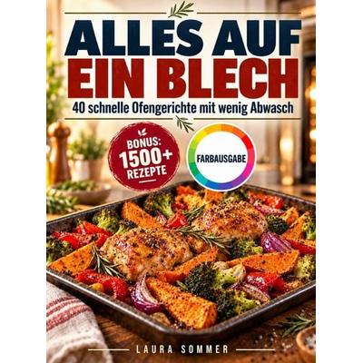 Alles auf ein Blech, Taschenbuch von Laura Sommer, Bookmundo, 978-94-039-4330-5