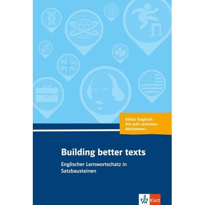 Building better texts, Taschenbuch von Rolf Giese,Eckhard Schroeder, Klett Sprachen GmbH, 978-3-12-519581-3
