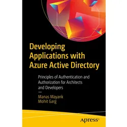Developing Applications with Azure Active Directory, Fachbücher von Mohit Garg, Manas Mayank