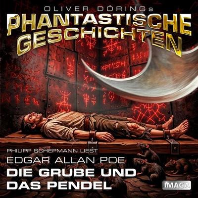 Phantastische Geschichten, Die Grube und das Pendel - Oliver Döring, Audio, 4251489306732