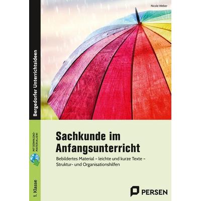 Sachkunde im Anfangsunterricht, Set von Nicole Weber, Persen Verlag in der AAP Lehrerwelt GmbH, 978-3-403-20743-6