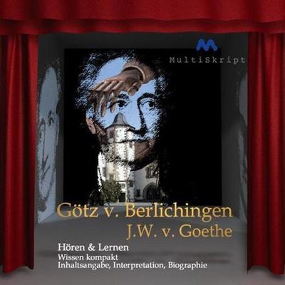 Johann Wolfgang von Goethe: Götz von Berlichingen - Johann Wolfgang von Goethe,Beate Herfurth-Uber, Audio, 4056198053638