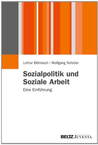 Lothar Böhnisch - Sozialpolitik und Soziale Arbeit: Eine Einführung (Juventa Paperback) - Preis vom 17.10.2026 19:25:27 h