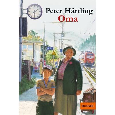 Oma, Taschenbuch von Peter Härtling, Beltz Verlagsgruppe GmbH & Co. KG, 978-3-407-78101-7