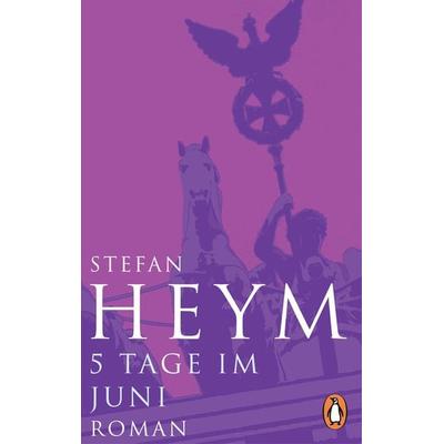 5 Tage im Juni, Taschenbuch von Stefan Heym, Penguin, 978-3-328-10428-5