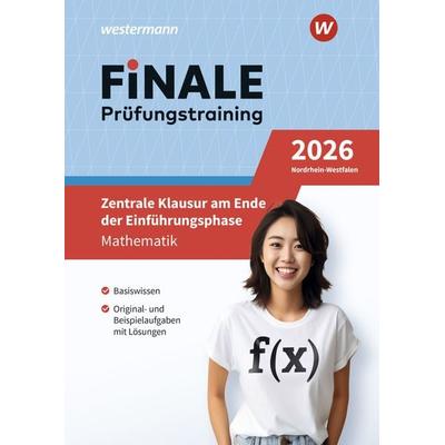 FiNALE Prüfungstraining – Zentrale Klausur am Ende der Einführungsphase, Geheftet von Heinz Klaus Strick, Westermann Lernwelten GmbH,
