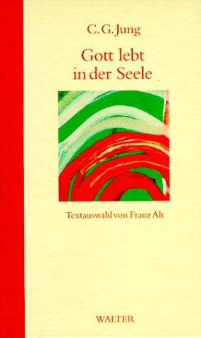 Jung, Carl G. - Gott lebt in der Seele - Preis vom 18.10.2026 19:22:15 h