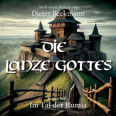 Die Lanze Gottes - Dieter Beckmann, Audio, 4069828106574