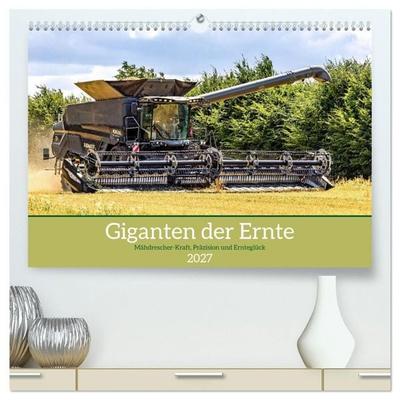 Giganten der Ernte (hochwertiger Premium Wandkalender 2027 DIN A2 quer), Kunstdruck in Hochglanz