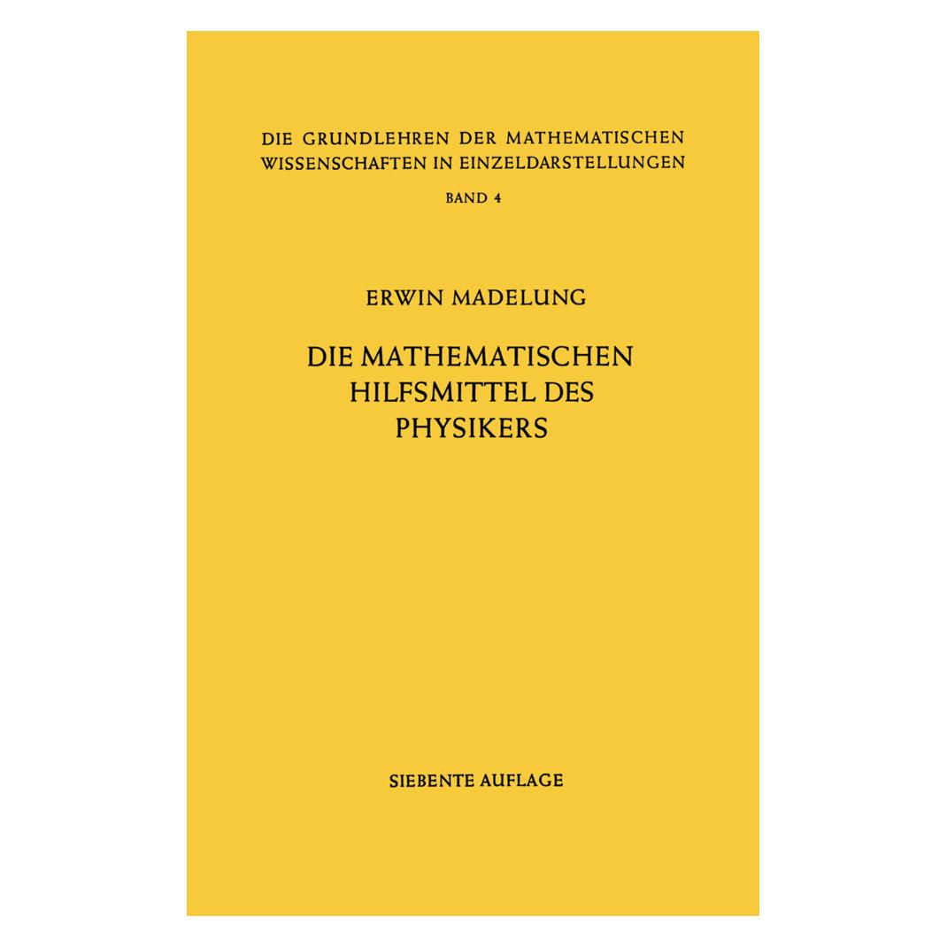 Springer Die Mathematischen Hilfsmittel des Physikers (Deutsch, Softcover, Erwin Madelung) (55555335)