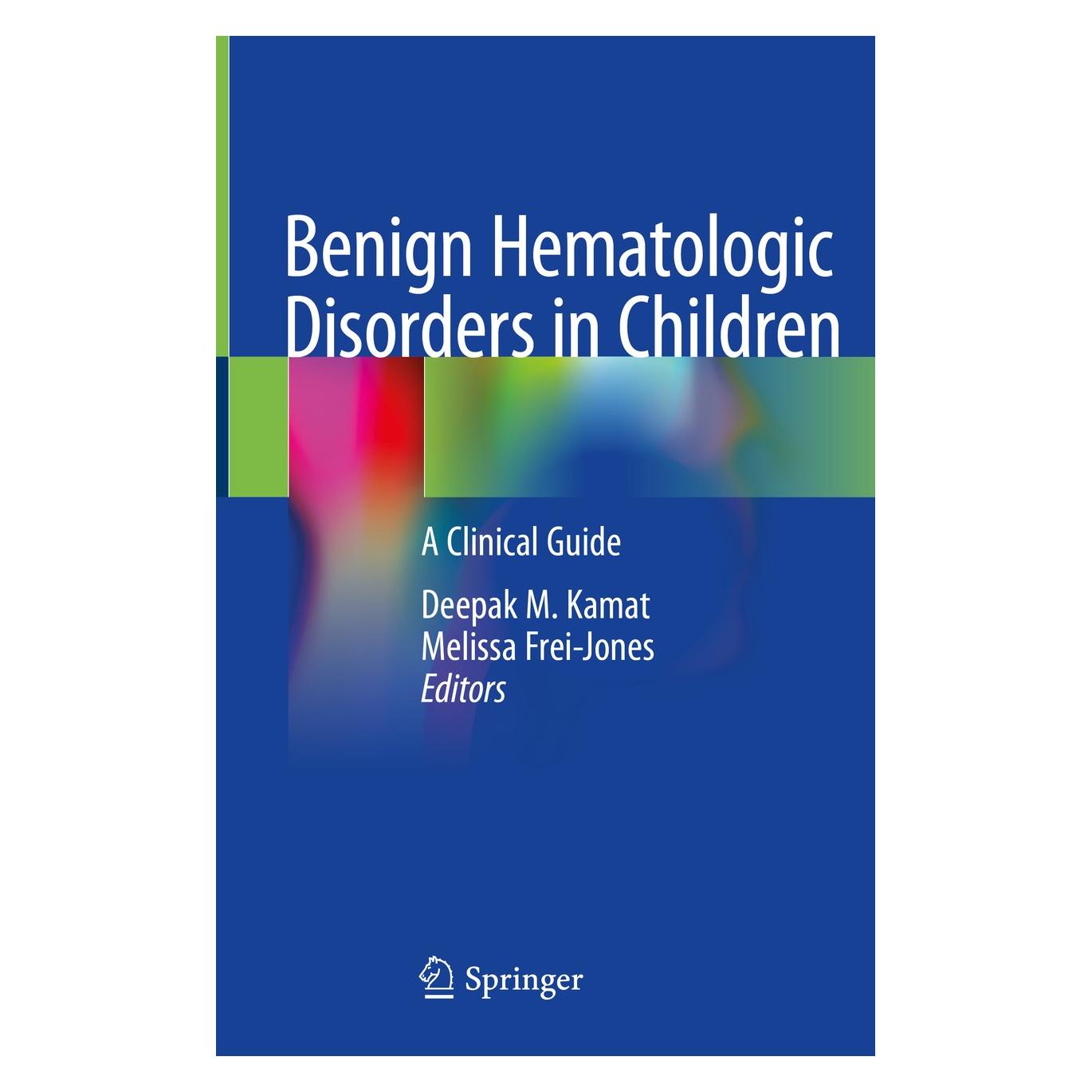 Springer Benign Hematologic Disorders in Childre (Englisch, Hardcover, Deepak M. Kamat, Melissa Frei-Jones) (9783030499792)